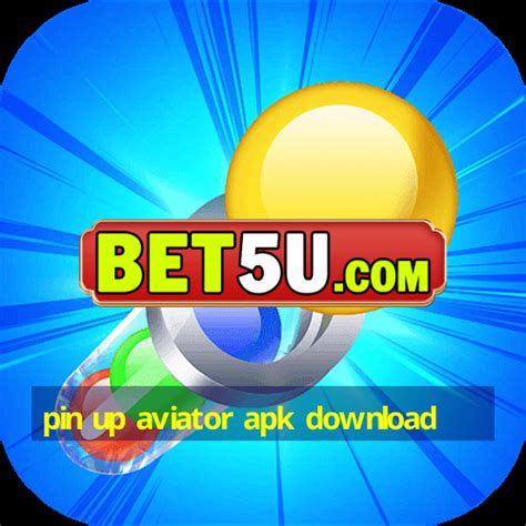 pin up aviator apk